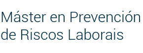 Máster Universitario en Prevención de Riscos Laborais